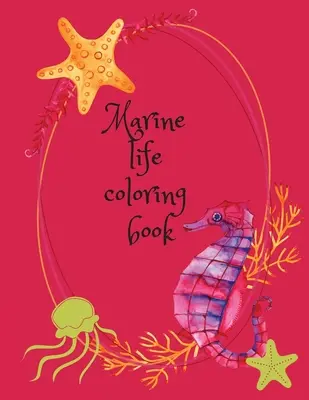 Carte de colorat cu viața marină - Marine life coloring book