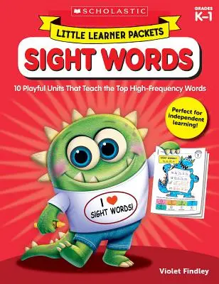Pachete Little Learner: Sight Words: 10 unități jucăușe care învață cele mai importante cuvinte de înaltă frecvență - Little Learner Packets: Sight Words: 10 Playful Units That Teach the Top High-Frequency Words