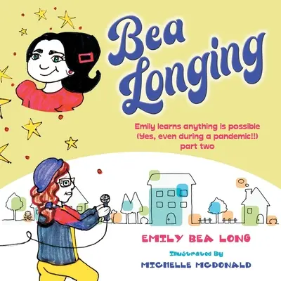 Bea Longing: Emily învață că totul este posibil (da, chiar și în timpul unei pandemii!!) Partea a doua - Bea Longing: Emily Learns Anything Is Possible (Yes, Even During a Pandemic!!) Part Two