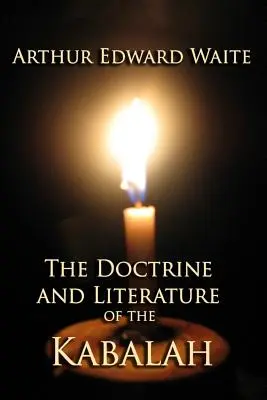 Doctrina și literatura Cabalei (The Doctrine and Literature of the Kabalah) - The Doctrine and Literature of the Kabalah