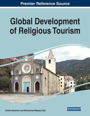 Dezvoltarea globală a turismului religios, 1 volum - Global Development of Religious Tourism, 1 volume