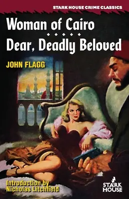 Femeia din Cairo / Dragă, iubită mortală - Woman of Cairo / Dear, Deadly Beloved