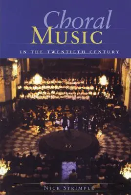 Muzica corală în secolul al XX-lea - Choral Music in the Twentieth Century