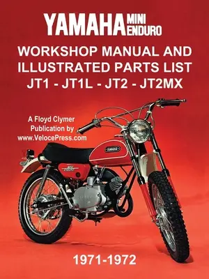 Manual de atelier și listă ilustrată de piese Yamaha Mini-Enduro Jt1 - Jt1l - Jt2 - Jt2mx 1971-1972 - Yamaha Mini-Enduro Workshop Manual and Illustrated Parts List Jt1 - Jt1l - Jt2 - Jt2mx 1971-1972