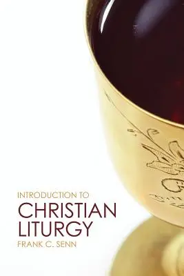 Introducere în liturghia creștină - Introduction to Christian Liturgy
