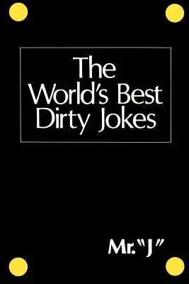 Cele mai bune glume murdare din lume - The World's Best Dirty Jokes