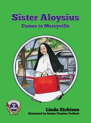 Sora Aloysius vine la Mercyville - Sister Aloysius Comes to Mercyville