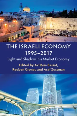 Economia israeliană, 1995-2017 - The Israeli Economy, 1995-2017