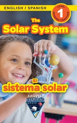 Sistemul solar: Bilingv (engleză / spaniolă) (Ingls / Espaol) Exploring Space (Engaging Readers, Level 1) - The Solar System: Bilingual (English / Spanish) (Ingls / Espaol) Exploring Space (Engaging Readers, Level 1)