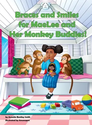 Bretele și zâmbete pentru MaeLee și prietenii ei maimuțe! - Braces and Smiles for MaeLee and Her Monkey Buddies!