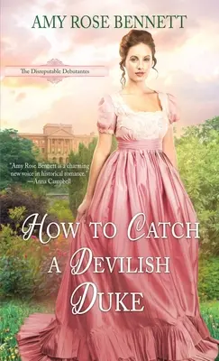 Cum să prinzi un duce diabolic - How to Catch a Devilish Duke