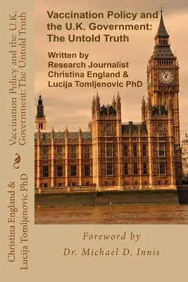 Politica de vaccinare și guvernul Regatului Unit: Adevărul neștiut - Vaccination Policy and the U.K. Government: The Untold Truth