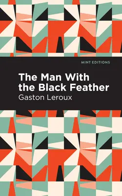 Omul cu pană neagră - The Man with the Black Feather