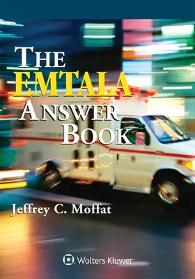 Cartea de răspunsuri EMTALA: Ediția 2021 - EMTALA Answer Book: 2021 Edition