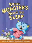 Chiar și monștrii trebuie să doarmă - Even Monsters Need to Sleep