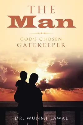 Omul: Portarul ales al lui Dumnezeu - The Man: God's Chosen Gatekeeper