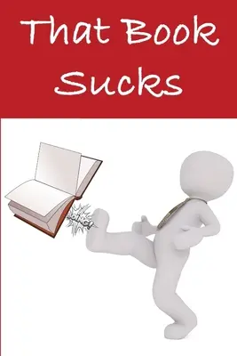 Cartea aia e nașpa - That Book Sucks