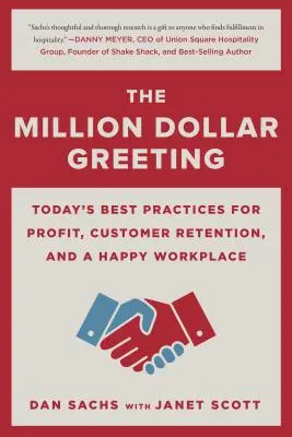 The Million Dollar Greeting: Today's Best Practices for Profit, Customer Retention, and a Happy Workplace