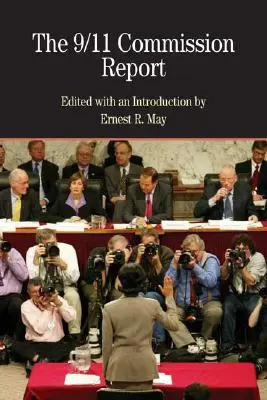 Raportul Comisiei 9/11 cu documente conexe - The 9/11 Commission Report with Related Documents