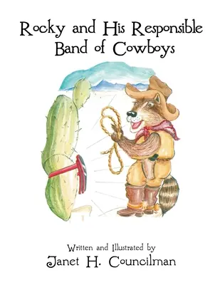 Rocky și banda sa responsabilă de cowboy - Rocky and His Responsible Band of Cowboys