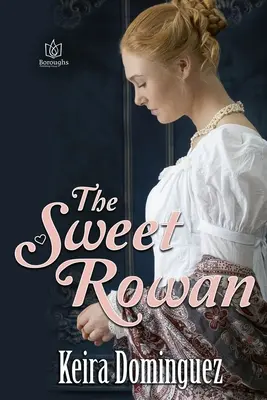 Rowan cel dulce - The Sweet Rowan