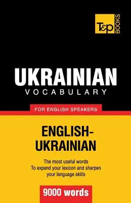 Vocabular ucrainean pentru vorbitorii de engleză - 9000 de cuvinte - Ukrainian vocabulary for English speakers - 9000 words