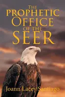 Oficiul profetic al clarvăzătorului - The Prophetic Office of the Seer