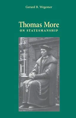 Thomas More despre calitatea de om de stat - Thomas More on Statesmanship