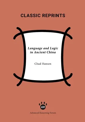 Limbă și logică în China antică - Language and Logic in Ancient China