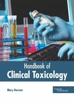 Manual de toxicologie clinică - Handbook of Clinical Toxicology