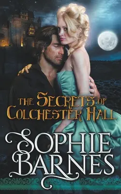Secretele de la Colchester Hall - The Secrets Of Colchester Hall
