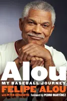 Alou: Călătoria mea în baseball - Alou: My Baseball Journey
