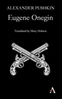 Eugene Onegin: Un roman în versuri - Eugene Onegin: A Novel in Verse