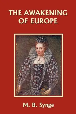 Trezirea Europei (Clasici de ieri) - The Awakening of Europe (Yesterday's Classics)