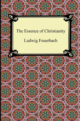 Esența creștinismului - The Essence of Christianity