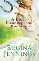 O căsătorie foarte neplăcută - A Most Inconvenient Marriage