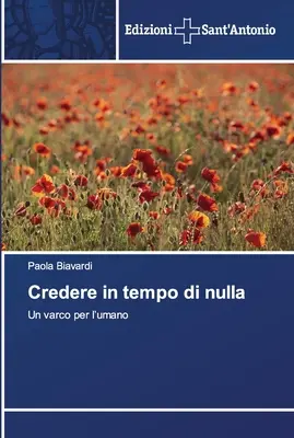 Credere în timp de nimic - Credere in tempo di nulla