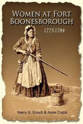 Femei la Fort Boonesborough, 1775-1784 - Women at Fort Boonesborough, 1775-1784