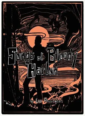 Cântecele lui Bloody Harlan - Songs of Bloody Harlan