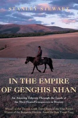 În Imperiul lui Genghis Khan: O călătorie printre nomazi - In the Empire of Genghis Khan: A Journey Among Nomads