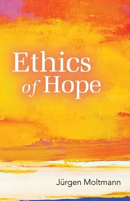 Etica speranței - Ethics of Hope