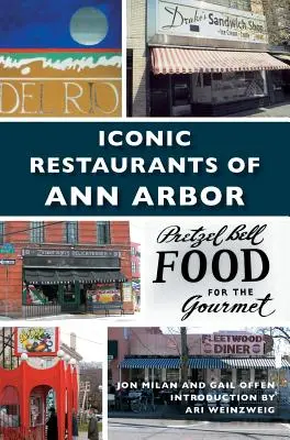 Restaurantele emblematice din Ann Arbor - Iconic Restaurants of Ann Arbor