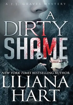 O rușine murdară: Un mister J.J. Graves - A Dirty Shame: A J.J. Graves Mystery