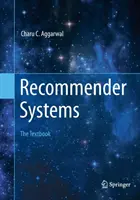 Sisteme de recomandare: Manualul - Recommender Systems: The Textbook