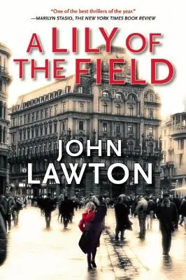 A Lily of the Field: Un roman al inspectorului Troy - A Lily of the Field: An Inspector Troy Novel