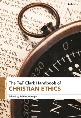 T&T Clark Manual de etică creștină - T&T Clark Handbook of Christian Ethics