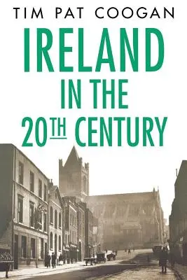 Irlanda în secolul al XX-lea - Ireland in the Twentieth Century