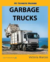 Mașina mea preferată: Camioane de gunoi - My Favorite Machine: Garbage Trucks