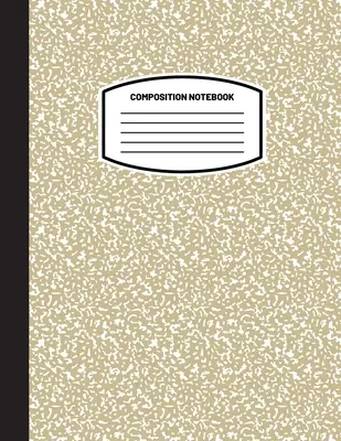Caiet de compunere clasic: (8.5x11) Jurnal de notițe din hârtie cu linie lină cu linie lină largă (Nude/Tan/Beige) (Notebook pentru copii, adolescenți, studenți, adulți) Înapoi la - Classic Composition Notebook: (8.5x11) Wide Ruled Lined Paper Notebook Journal (Nude/Tan/Beige) (Notebook for Kids, Teens, Students, Adults) Back to
