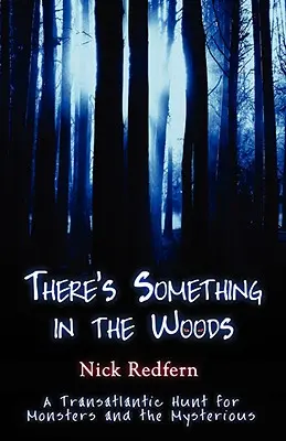 E ceva în pădure - There's Something in the Woods